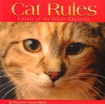 Cat Rules: Virtues of the Feline Character