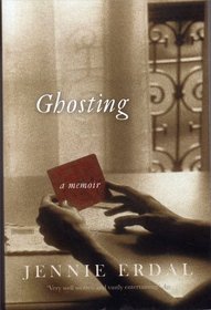 Ghosting (A Memoir)