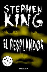 El Resplandor (The Shining) (Spanish Edition)