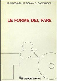Le forme del fare (Teorie & oggetti) (Italian Edition)