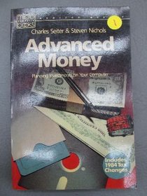 Advanced Money: Planning Investments on Your Computer (Micro computer books)