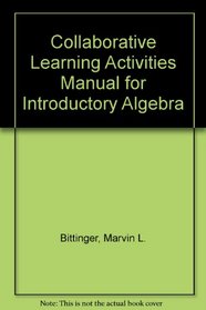 Collaborative Learning Activities Manual for Introductory Algebra