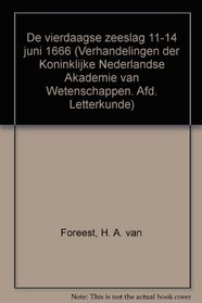 De Vierdaagse Zeeslag, 11-14 juni 1666 (Werken uitgegeven door de Commissie voor Zeegeschiedenis) (Dutch Edition)