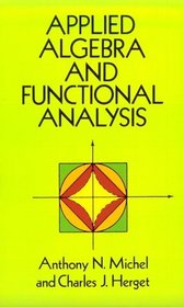 Applied Algebra and Functional Analysis