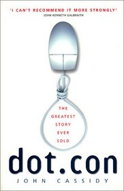 Dot.Con: Greatest Story Ever Sold