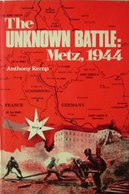 Unknown Battle: Metz, 1944