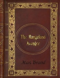Max Brand - The Rangeland Avenger