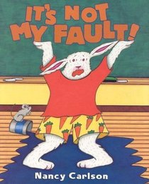 It's Not My Fault (Picture Books)