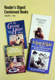 Reader's Digest Condensed Books, Vol 3: In Love and War / Ringo, the Robber Raccoon / This Giving Heart / Twilight Child