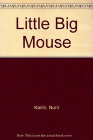 Little Big Mouse