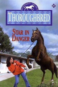 Star in Danger (Thoroughbred, Bk 37)