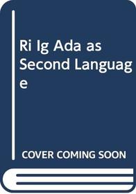 Ri Ig Ada as Second Language