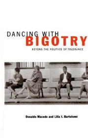 Dancing With Bigotry : Beyond the Politics of Tolerance