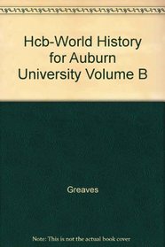 Hcb-World History for Auburn University Volume B