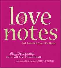 Love Notes: 101 Lessons From The Heart