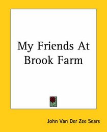 My Friends At Brook Farm