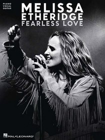 Melissa Etheridge - Fearless Love (Piano/Vocal/Guitar Artist Songbook)