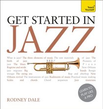 Get Started in Jazz: A Teach Yourself Guide with Audio CD
