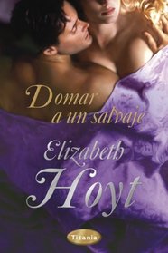 Domar a un salvaje (Spanish Edition)