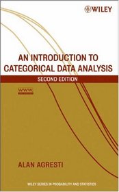 An Introduction to Categorical Data Analysis (Wiley Series in Probability and Statistics)