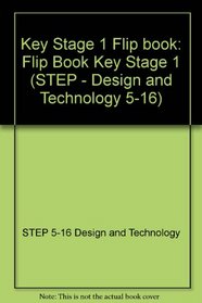 Key Stage 1 Flip book (STEP - Design and Technology 5-16)