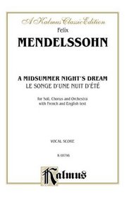 Midsummer Night's Dream (Op. 61): French, English Language Edition (Kalmus Edition)