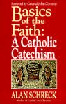 Basics of the Faith:  A Catholic Catechism