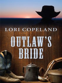 Outlaw's Bride (Thorndike Press Large Print Christian Historical Fiction)