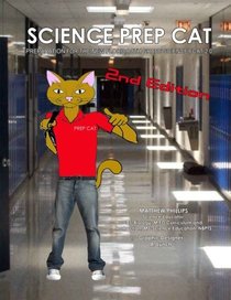 Science Prep Cat: Preparation for the New Florida 8th Grade Science FCAT 2.0
