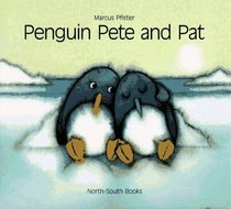 Penguin Pete and Pat (North-South Paperback)