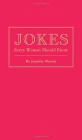 Jokes Every Woman Should Know (Stuff)