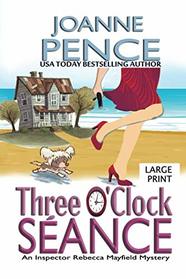 Three O'Clock Seance [Large Print]: An Inspector Rebecca Mayfield Mystery (The Rebecca Mayfield Mysteries)
