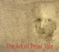 The Art of Petar Tale: Drawings and Paintings