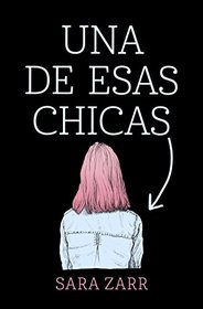 Una de esas chicas / Story of a Girl (Spanish Edition)