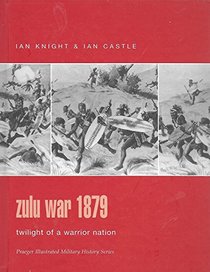 Zulu War 1879 (Praeger Illustrated Military History)