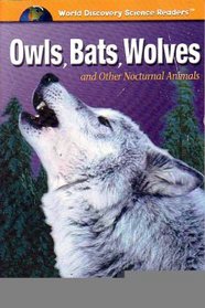 Owls, Bats, Wolves and Other Nocturnal Animals