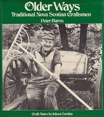 Older Ways: Traditional Nova Scotian Craftsmen
