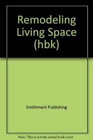 Remodeling Living Space (Hbk)