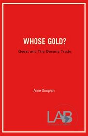 Whose Gold?: Geest and the Banana Trade
