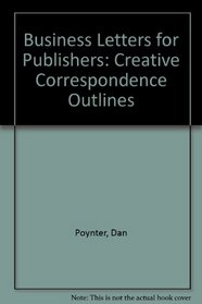 Business Letters for Publishers: Creative Correspondence Outlines