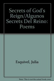 Secrets of God's Reign/Algunos Secrets Del Reino: Poems