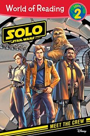 World of Reading: Solo: A Star Wars Story Meet the Crew ((Level 2)) (World of Reading, Level 2 - Solo: a Star Wars Story)