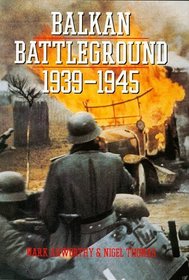 Balkan Battleground: 1939-1945