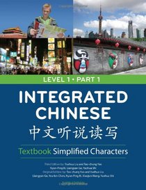 Integrated Chinese Level 1/Part 1 Textbook: Simplified Characters