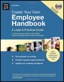 Create Your Own Employee Handbook: A Legal & Practical Guide (3rd edition)