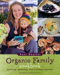 The Organic Family Cookbook