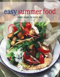 Easy Summer Food: Simple Recipes for Sunny Days (Easy (Ryland Peters & Small))