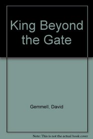 King Beyond the Gate