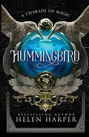 Hummingbird (Charade of Magic, Bk 1)