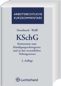 KSchG - Kommentar zum Kndigungsschutzgesetz und zu den wesentlichen Nebengesetzen